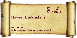 Hofer Ladomér névjegykártya